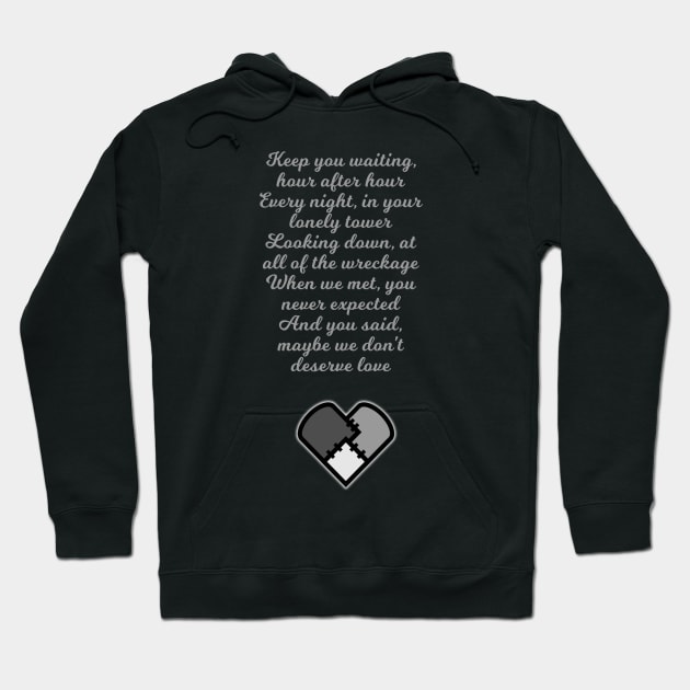 We Don't Deserve Love Hoodie by Specialstace83